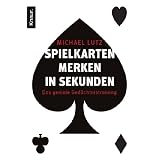 Spielkarten merken in Sekunden: Das geniale Ged�chtnistrainingvon "Michael Lutz"