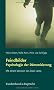 Feindbilder - Psychologie der D�monisierung. Mit einem Vorwort des Dalai Lama