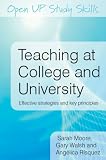 Teaching at College and University (Open Up Study Skills)