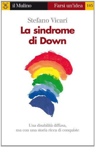 La sindrome di Down (Farsi un'idea) (Italian Edition)