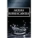 Aguas refrescantes: Through the Year with Watchman Nee (Spanish Edition)