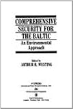 Comprehensive security for the Baltic : an environmental approach