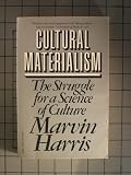 Cultural Materialism: The Struggle for a Science of Culture (0394744268) by Harris, Marvin