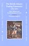 The British-Atlantic Trading Community, 1760-1810: Men, Women, and the Distribution of Goods (The Atlantic World, 6)