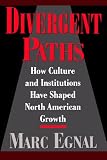 related product Divergent Paths: How Culture and Institutions Have Shaped North American Growth