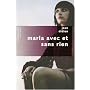 Maria avec et sans rien