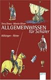 Allgemeinwissen f&uuml;r Sch&uuml;ler - Wikinger - Ritter - Terry Deary