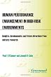 Human Performance Enhancement in High-Risk Environments: Insights, Developments, and Future Directions from Military Research (Technology, Psychology, and Health)