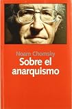 Sobre el anarquismo (Libros Abiertos)