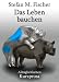 Das Leben bauchen con Libri relativi al nominativo: 41gEd57lenL._SL75_