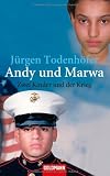 Andy und Marwa: Zwei Kinder und der Krieg