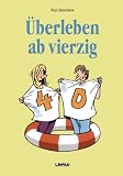 &Uuml;berleben ab vierzig - Peter Butschkow
