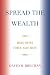 Spread the Wealth: More Haves Fewer Have-Nots