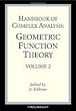 Handbook of Complex Analysis: Geometric Function Theory