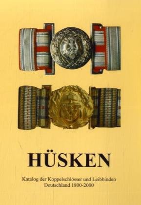 Katalog der Koppelschl�sser und Leibbinden Deutschland 1800-2000