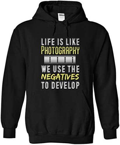 Life Is Like Photography We Use The Negatives To Develop Photography Shirts (XX Large;Black)