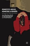 Domestic abuse, homicide and gender : strategies for policy and practice