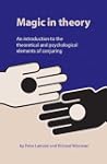 Magic in Theory: An Introduction to t...