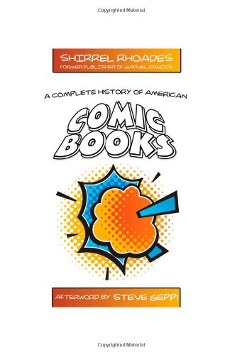 a complete history of american comic books