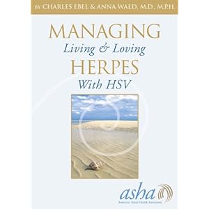 Managing Herpes: Living & Loving with HSV