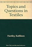 Topics and questions in textiles