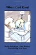 When Dad Died, 3rd Edition (Books Beyond Words)