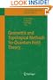 Geometric and Topological Methods for Quantum Field Theory (Lecture Notes in Physics)