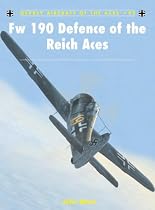 FW 190 Defence of the Reich Aces (Aircraft of the Aces (Osprey))