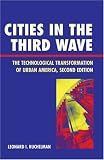 Cities in the Third Wave: The Technological Transformation of Urban America