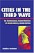 Cities in the Third Wave: The Technological Transformation of Urban America