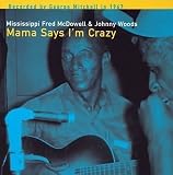 Mama Says I`M Crazy
