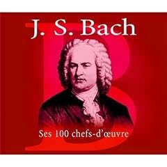 Bach : Ses 100 chefs-d'oeuvre (Coffret 6 CD)