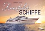 Produkt-Bild: Kreuzfahrtschiffe: Vom Vergn&uuml;gen, auf Meeren und Fl&uuml;ssen zu reisen