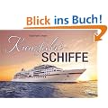 Kreuzfahrtschiffe: Vom Vergn�gen, auf Meeren und Fl�ssen zu reisen