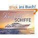 Kreuzfahrtschiffe: Vom Vergn�gen, auf Meeren und Fl�ssen zu reisen