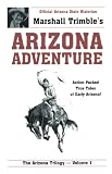Books : Arizona Adventure: Action-Packed True Tales of Early Arizona