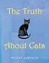 The Truth About Cats (PB)
