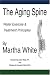 The Aging Spine: Disorders of the Lumbar Spine by Martha White ISBN 0595328873