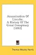 Assassination of Lincoln: A History of the Great Conspiracy (1892)