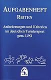 Produkt-Bild: Reiten 2012 (Nationale Aufgaben). Aufgabenheft: Anforderungen und Kriterien im deutschen Turniersport gem. LPO