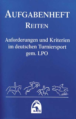 Produkt-Bild: Reiten 2012 (Nationale Aufgaben). Aufgabenheft: Anforderungen und Kriterien im deutschen Turniersport gem. LPO