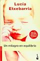 Un Milagro En Equilibrio / A Miracle in Balance (Novela (Booket))