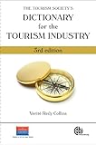 The Tourism Society's dictionary for the tourism industry