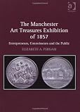 The Manchester Art Treasures Exhibition of 1857