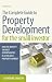 The Complete Guide to Property Development for the Small Investor: How to Identify the Best Opportunities in a Volatile Property Market