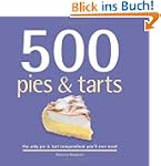 500 Pies & Tarts: The Only Pies and T...