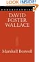 Understanding David Foster Wallace (Understanding Contemporary American Literature)