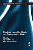 Gendered insecurities, health and development in Africa