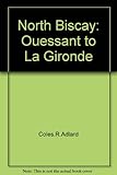 North Biscay : Ouessant to La Gironde