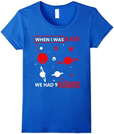Women's When i Was a Kid We had Nine Planets - Funny Tshirt Pluto XL Royal Blue